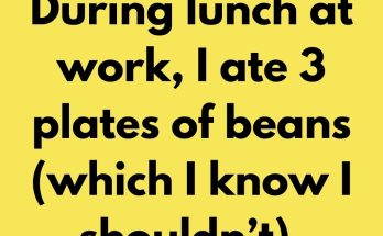 During lunch at work, I ate 3 plates of beans (which I know I shouldn’t). When I got home, my husband seemed excited to see me and exclaimed delightedly, “Darling I have a surprise for dinner tonight.”