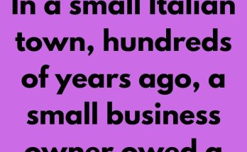 In a small Italian town, hundreds of years ago, a small business owner owed a large sum of money to a loan-shark. The loan-shark was a very old, unattractive looking guy that just so happened to fancy the business owner’s daughter. He decided to offer the businessman a deal that would completely wipe out the debt he owed him.