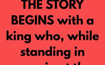THE STORY BEGINS with a king who, while standing in reverie at the window of his palace one evening, happened to notice a man in the town square below. He was apparently an average man,