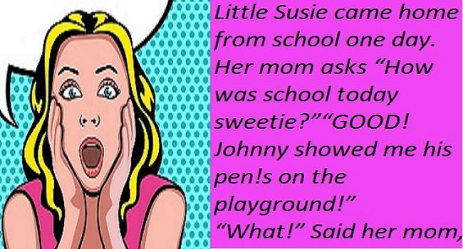 Susie Came Home From School - Joke | Funny